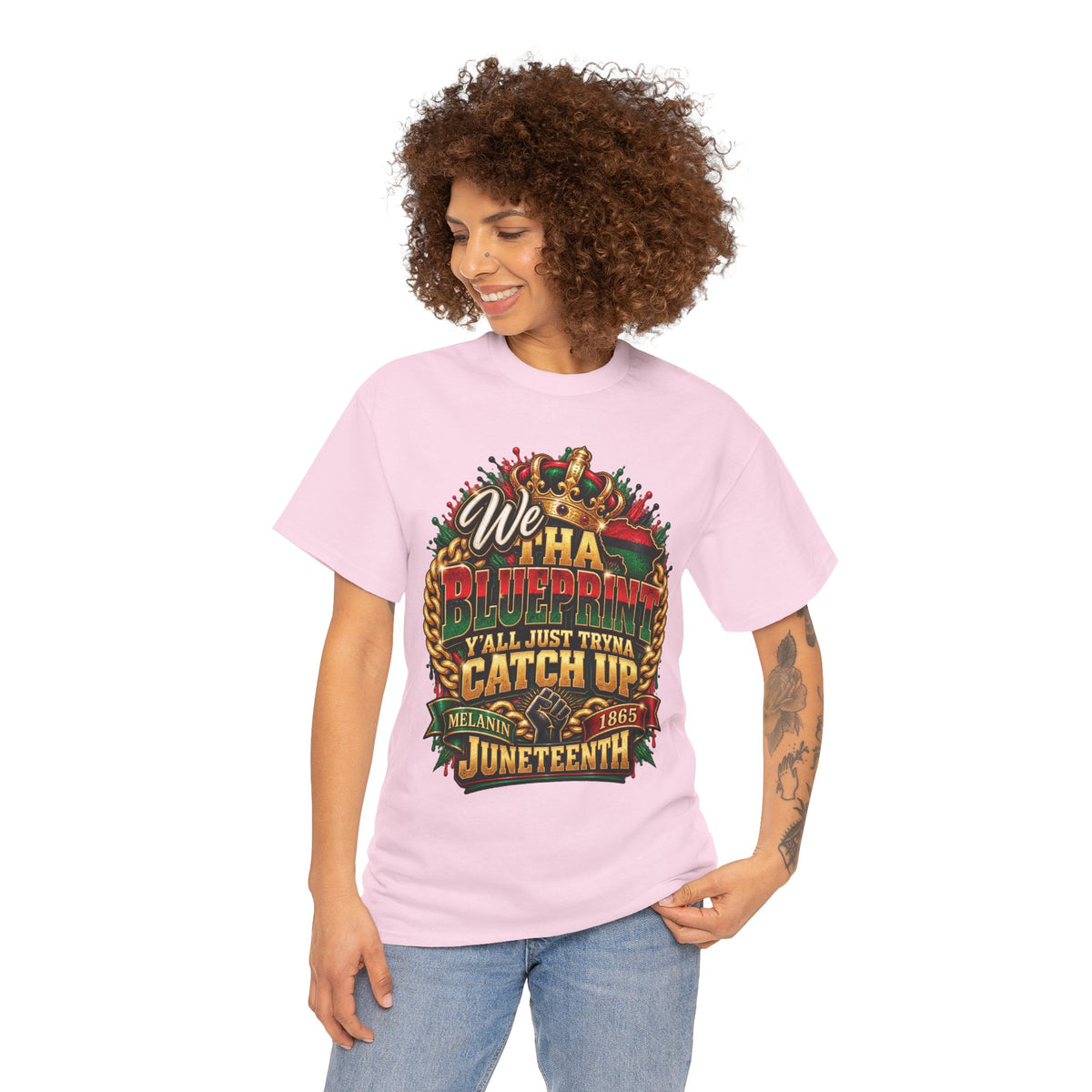 We Have the Blueprint Y'all Just Tryna Catch Up Juneteenth Tee | Melanin 1865