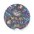 Cheshire Cat 'We're All Mad Here' Car Coaster | Soapstone Car Coaster