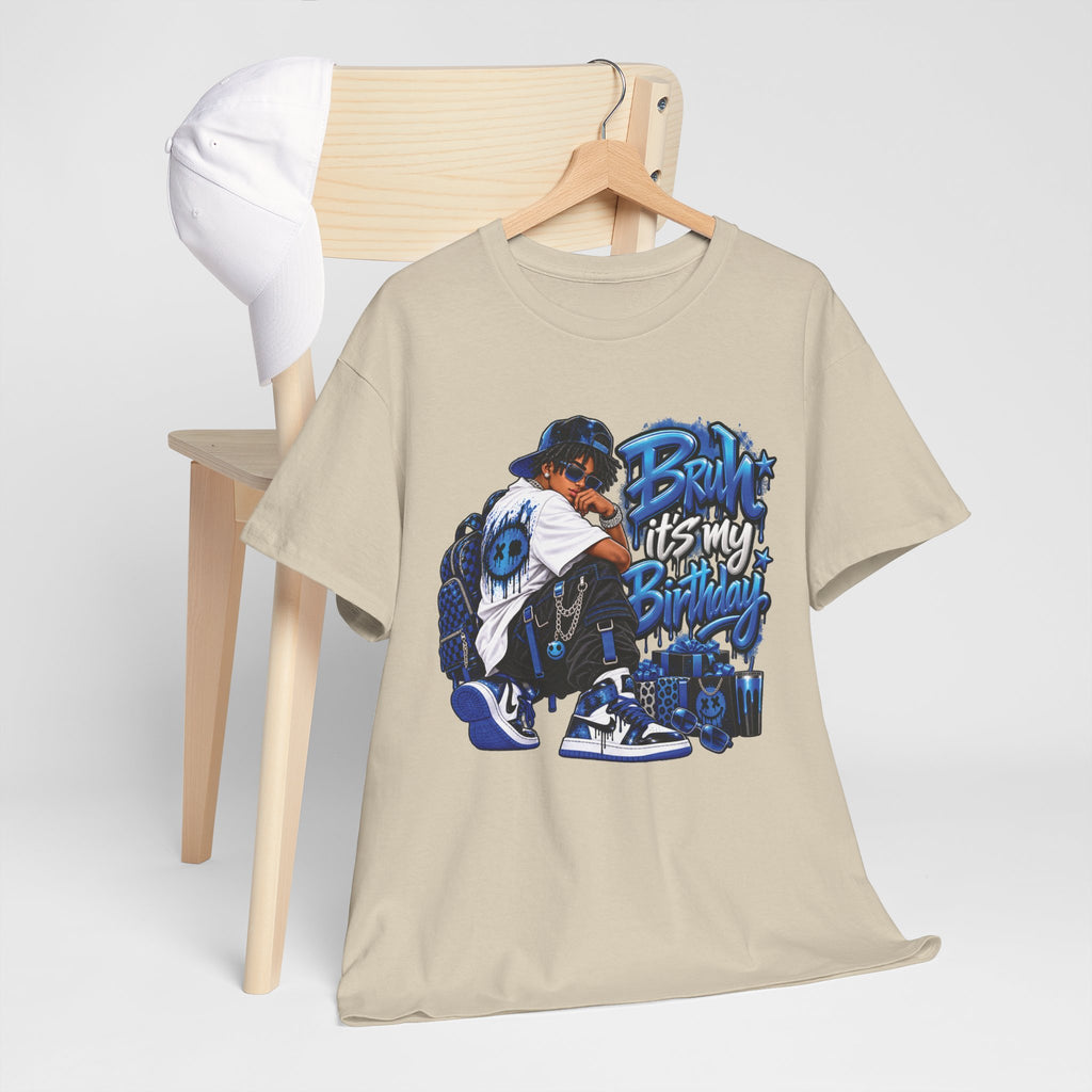 Bruh It’s My Birthday Graphic T-Shirt