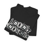 I Don’t Know Him Couples Statement T-Shirt