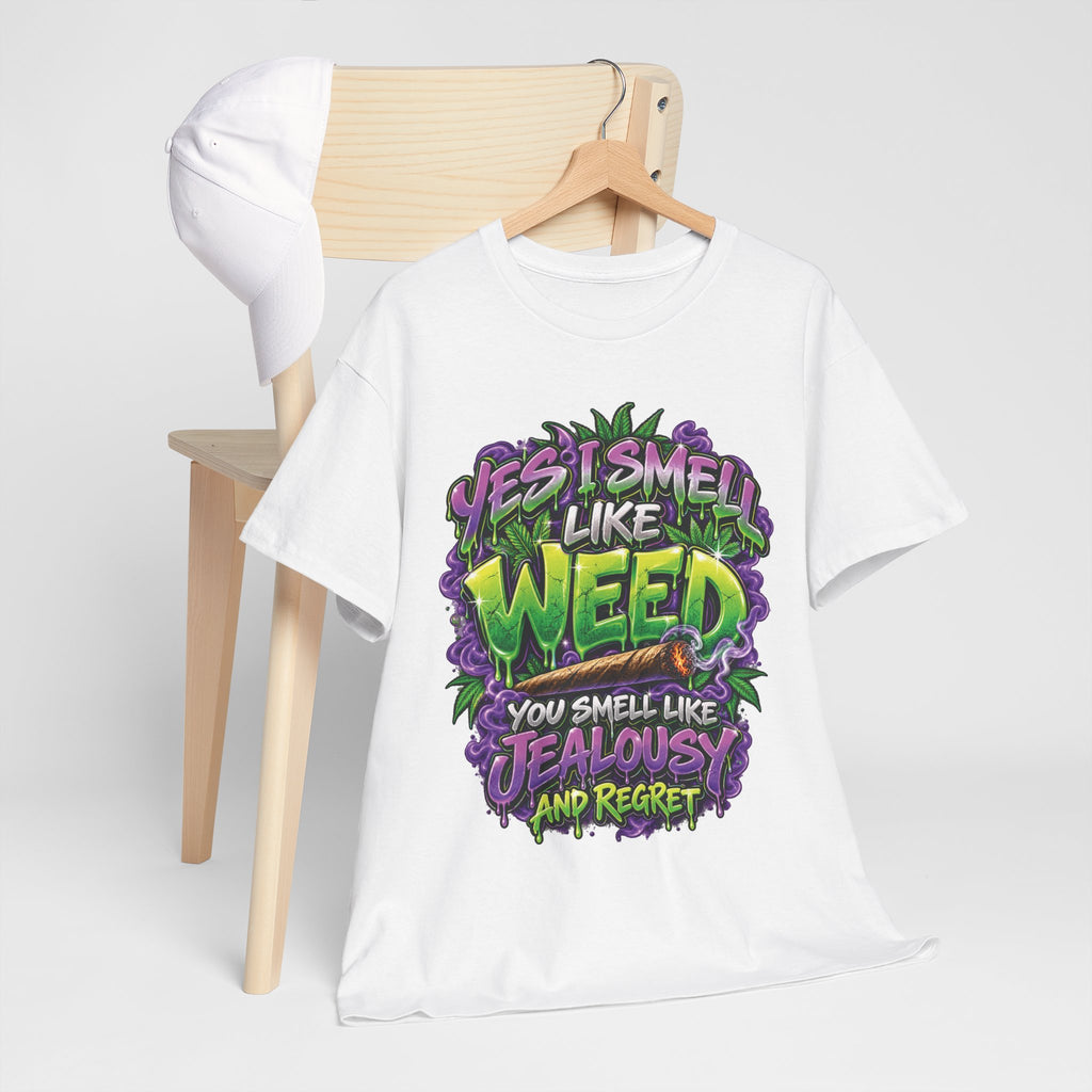 You Smell Like Weed T-Shirt | Cannabis Graphic Tee, Funny Stoner Slogan