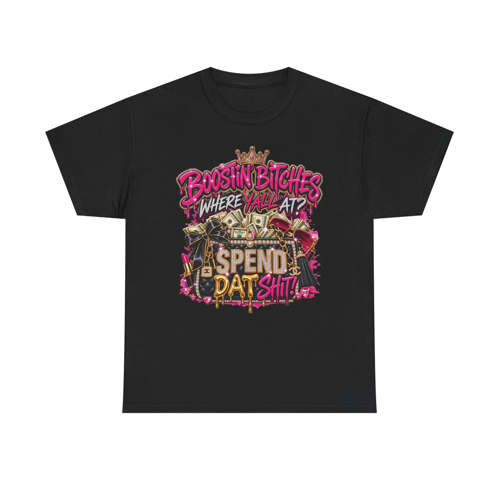 Boostin Bitches Where Y'all At? graphic tee | Money skull streetwear