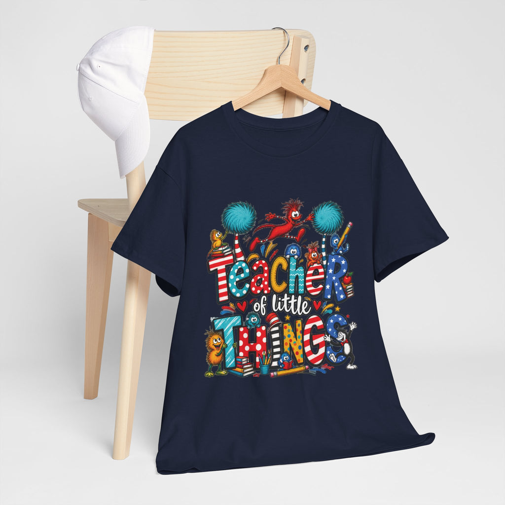 Teacher of Little Things T-Shirt | Colorful Dr. Seuss Style Kids Classroom Tee