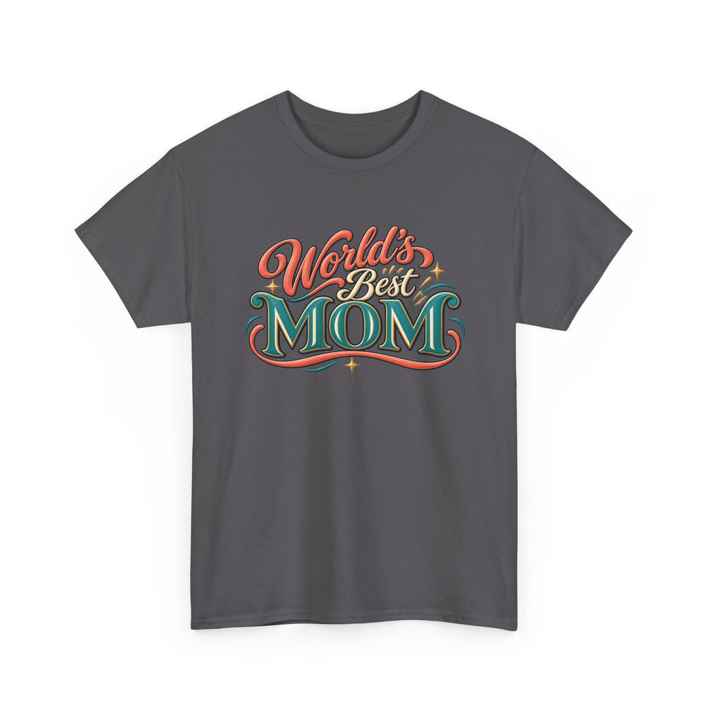 World’s Best Mom T-Shirt