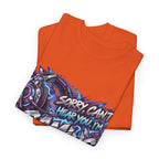 Gaming “Sorry, Can’t Hear You, I’m Gaming” Graphic T-Shirt