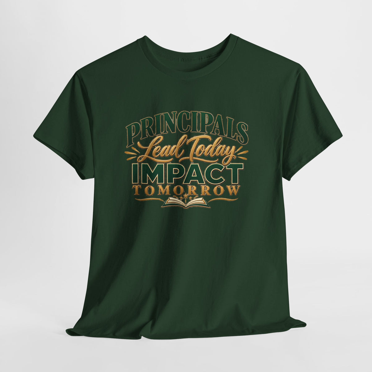 Principals Lead Today, Impact Tomorrow Inspirational T-Shirt