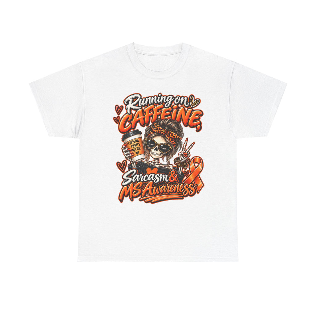 Multiple Sclerosis Awareness, Running on Caffeine Skull Sarcasm & MS Awareness T-Shirt | Orange Ribbon
