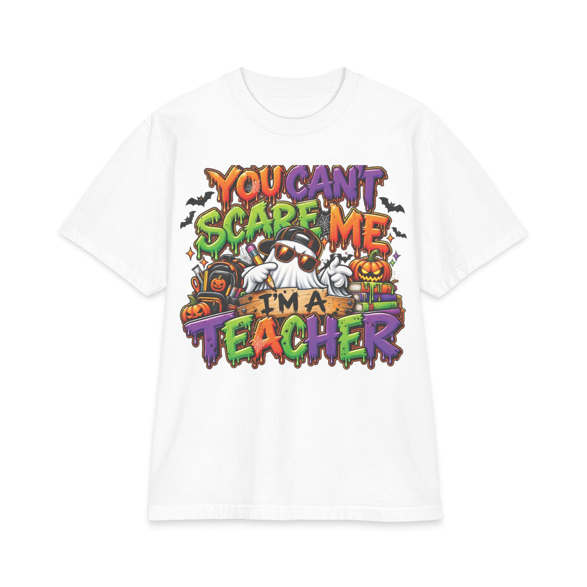 You Can't Scare Me I'm a Teacher Short Sleeve | Halloween Teacher Shirt