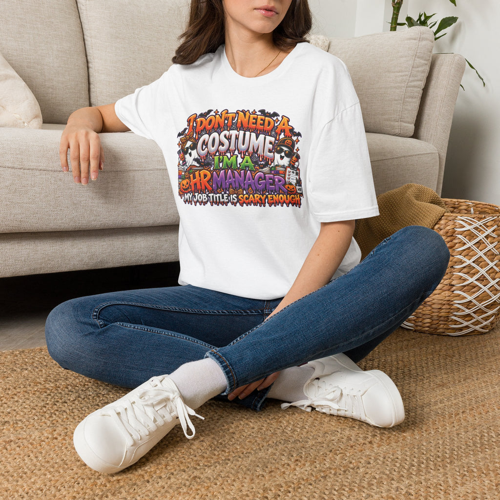 I Dont Need A Costume Im An HR Manager T-Shirt | Halloween HR Manager Shirt