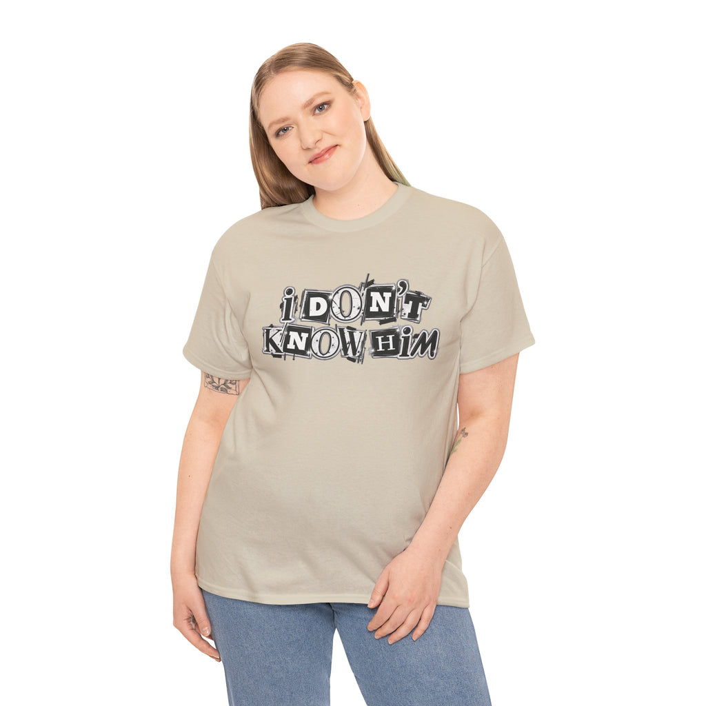I Don’t Know Him Couples Statement T-Shirt