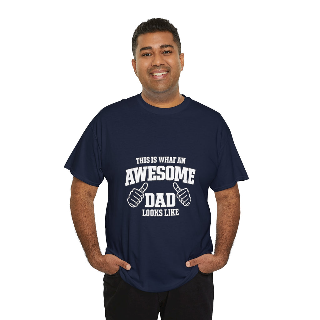 Awesome Dad T-Shirt | "This Is What An Awesome Dad Looks Like", Fathers Day Tee