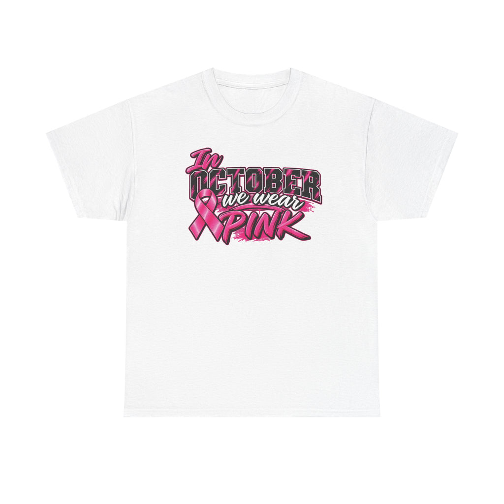In October We Wear Pink Breast Cancer Awareness T-Shirt | Pink Ribbon Tee
