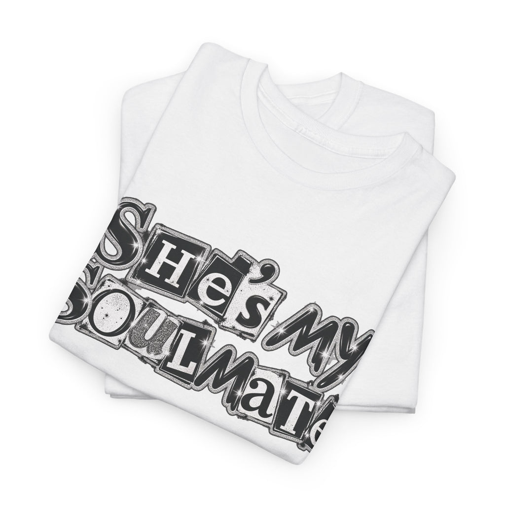 She's My Soulmate Couples T-Shirt