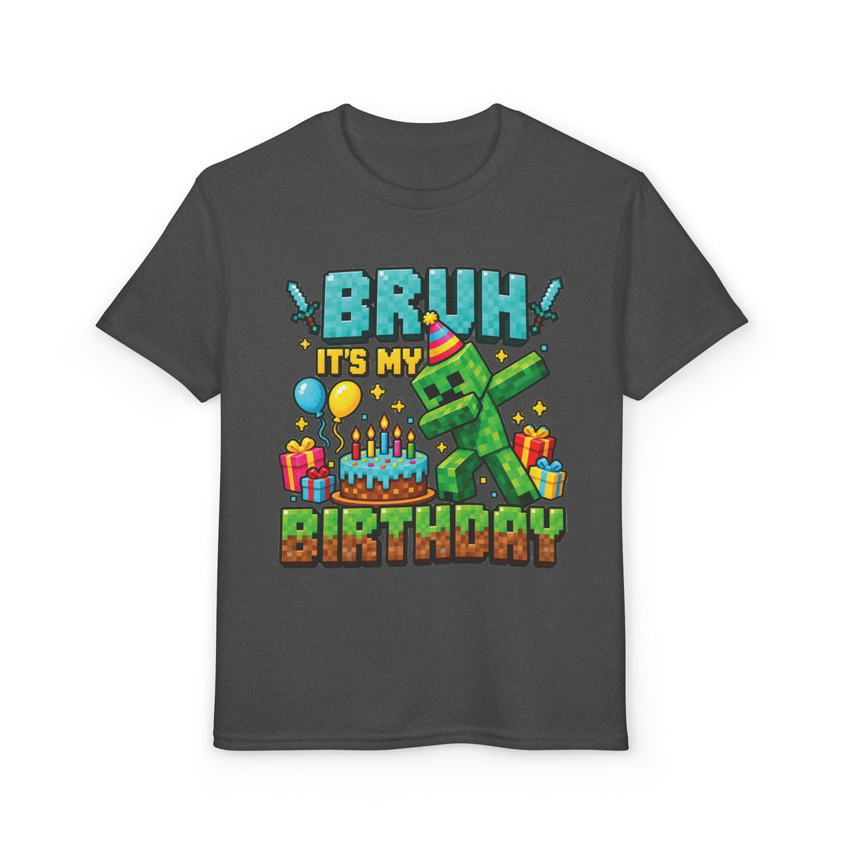 Minecraft-Inspired “Bruh, It’s My Birthday” Youth T-Shirt