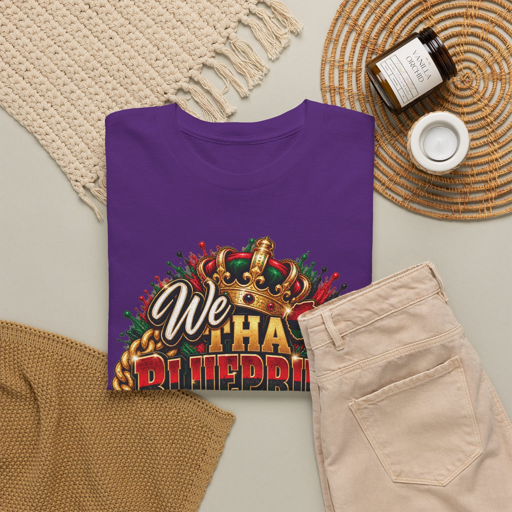 We Have the Blueprint Y'all Just Tryna Catch Up Juneteenth Tee | Melanin 1865
