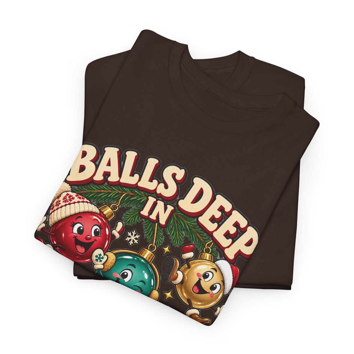 Balls Deep in Christmas Spirit Graphic Tee