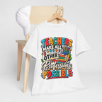 Teachers Make All Other Professions Possible T-Shirt | Teacher Appreciation Tee