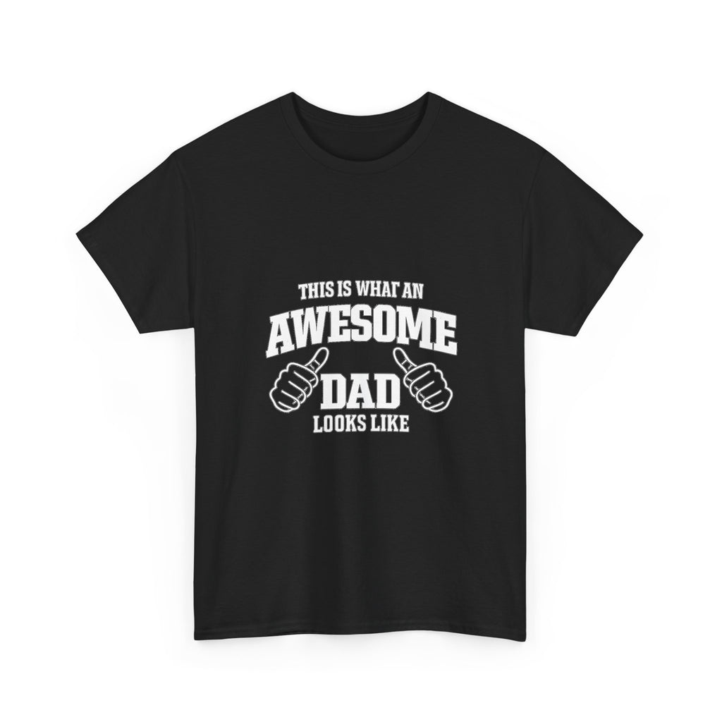 Awesome Dad T-Shirt | "This Is What An Awesome Dad Looks Like", Fathers Day Tee