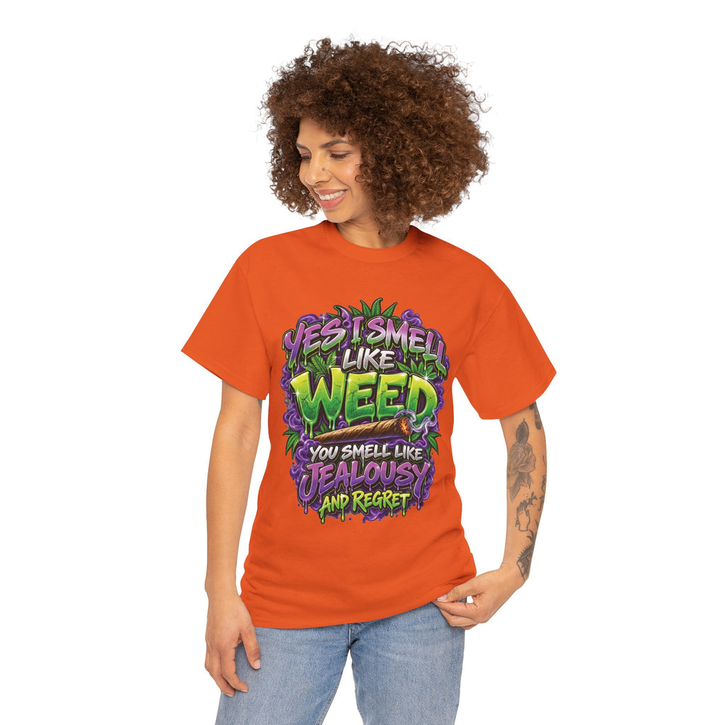 You Smell Like Weed T-Shirt | Cannabis Graphic Tee, Funny Stoner Slogan