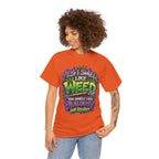 You Smell Like Weed T-Shirt | Cannabis Graphic Tee, Funny Stoner Slogan