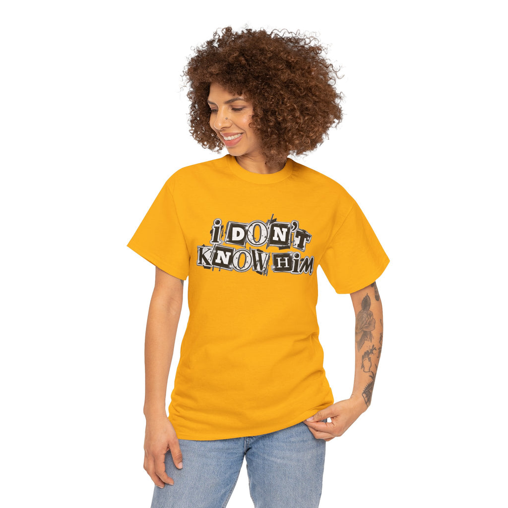 I Don’t Know Him Couples Statement T-Shirt