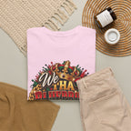 We Have the Blueprint Y'all Just Tryna Catch Up Juneteenth Tee | Melanin 1865