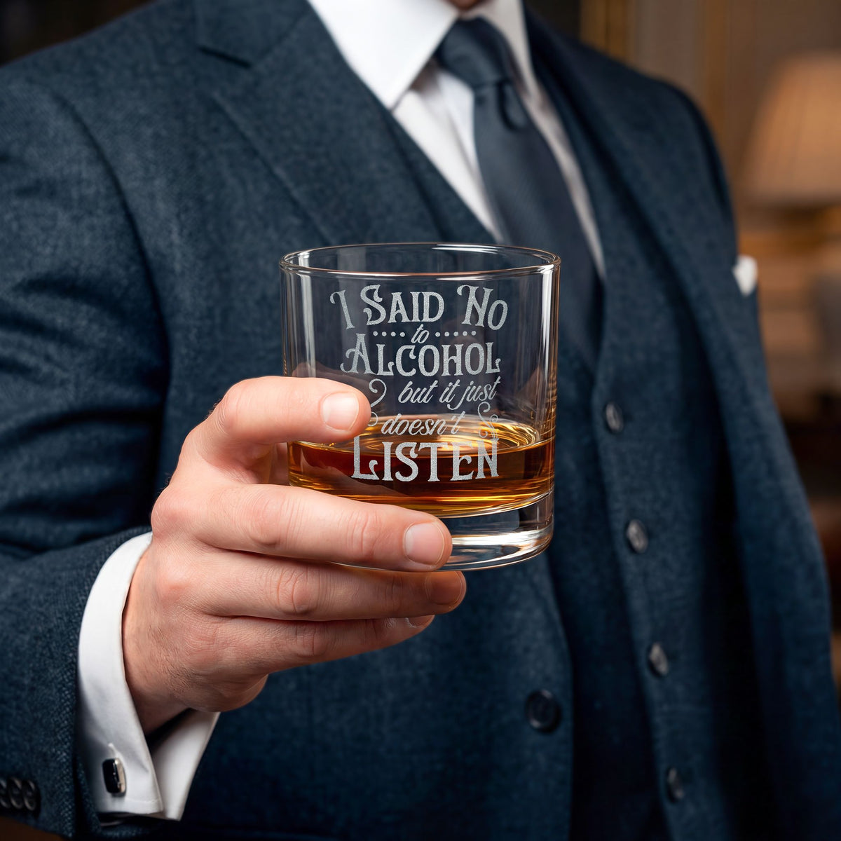 I Said No To Alcohol But It Just Doesn't Listen Whiskey Glass | Engraved
