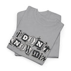 I Don’t Know Him Couples Statement T-Shirt