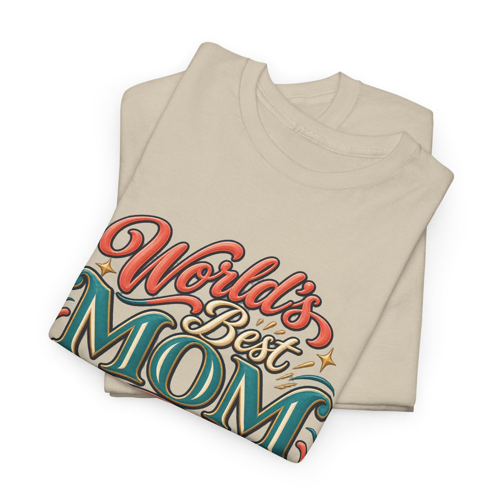 World’s Best Mom T-Shirt