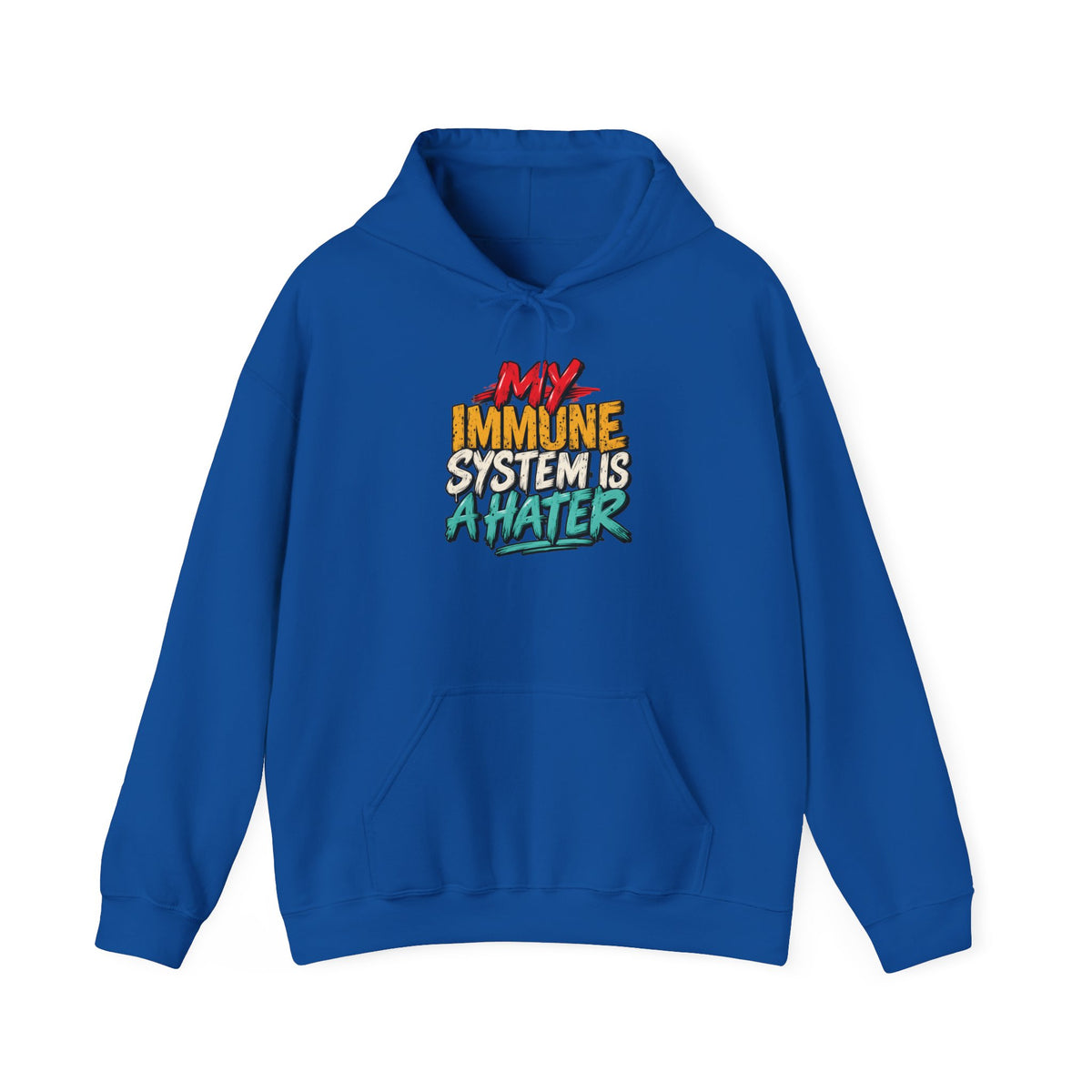 My Immune System Is a Hater Hoodie | Funny Immune System Graphic Sweatshirt