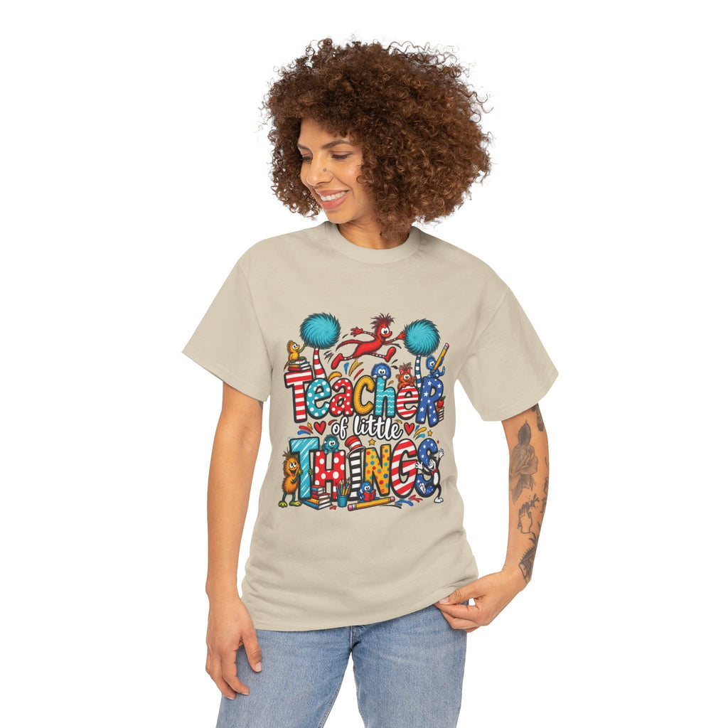 Teacher of Little Things T-Shirt | Colorful Dr. Seuss Style Kids Classroom Tee