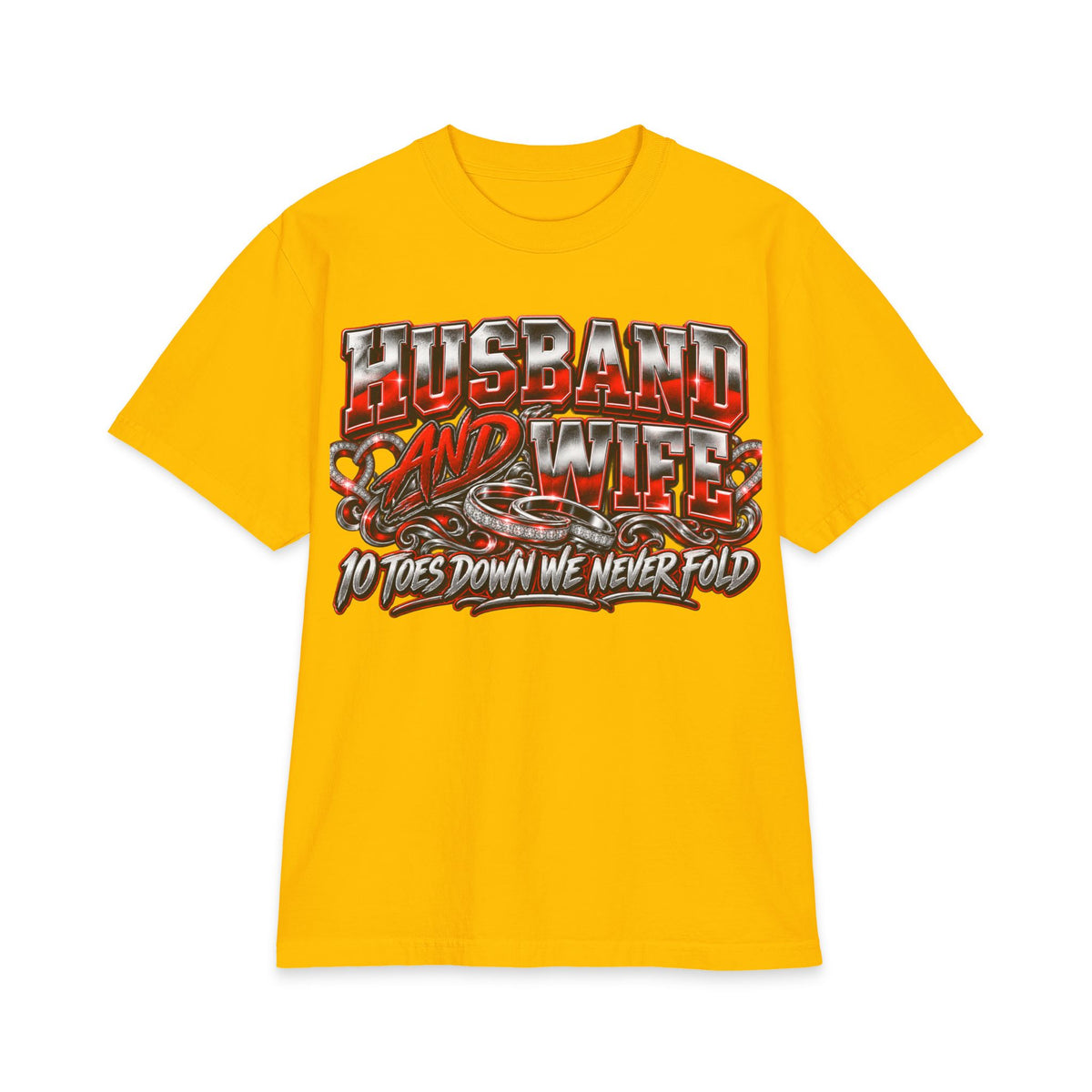 Husband and Wife Graphic Tee | 10 Toes Down We Never Fold T-Shirt