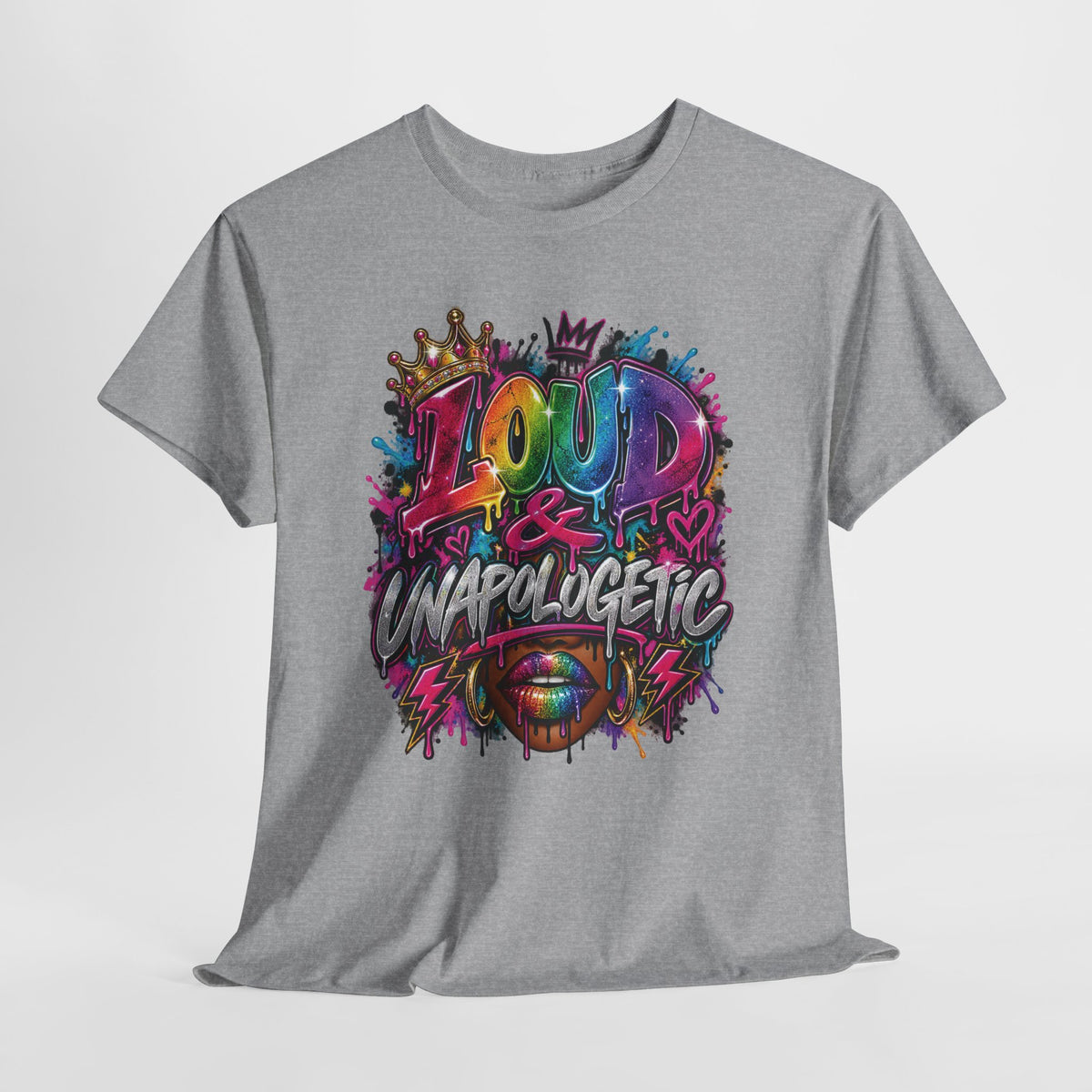 Loud & Unapologetic T-Shirt | Colorful Graffiti Typography, Bold Street Art Tee