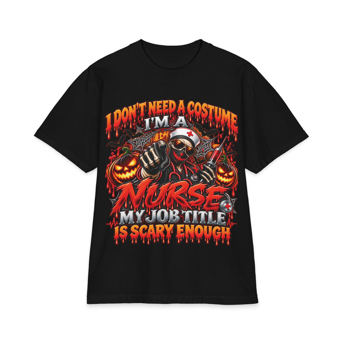 I Dont Need A Costume Im A Nurse Short Sleeve T-Shirt | Halloween Nurse Tee