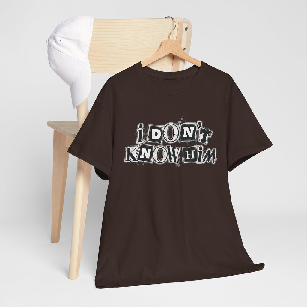 I Don’t Know Him Couples Statement T-Shirt