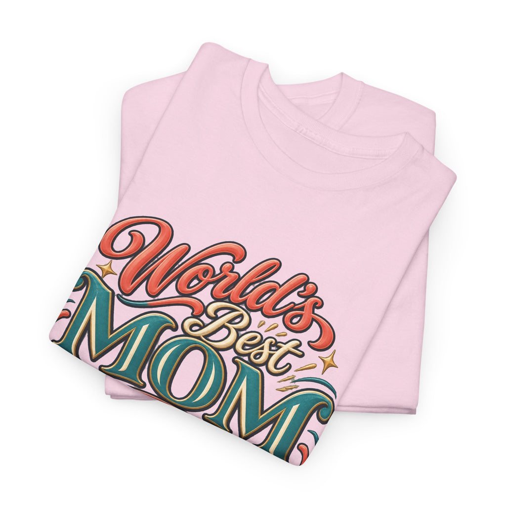 World’s Best Mom T-Shirt