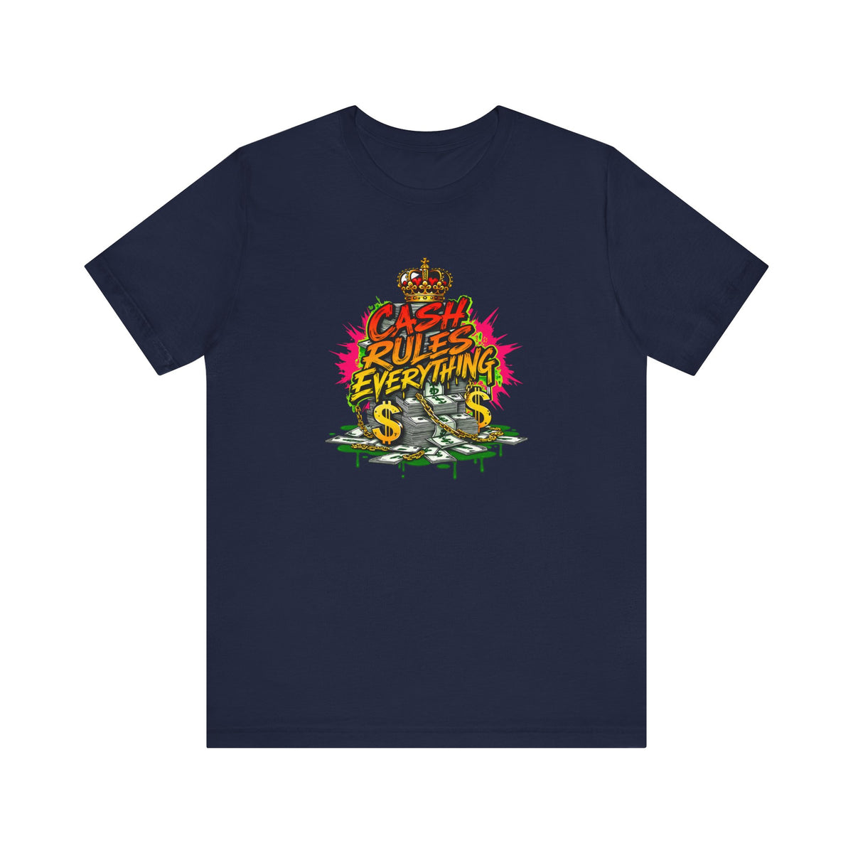 Cash Rules Everything Graphic T-Shirt | Streetwear Money Crown Design