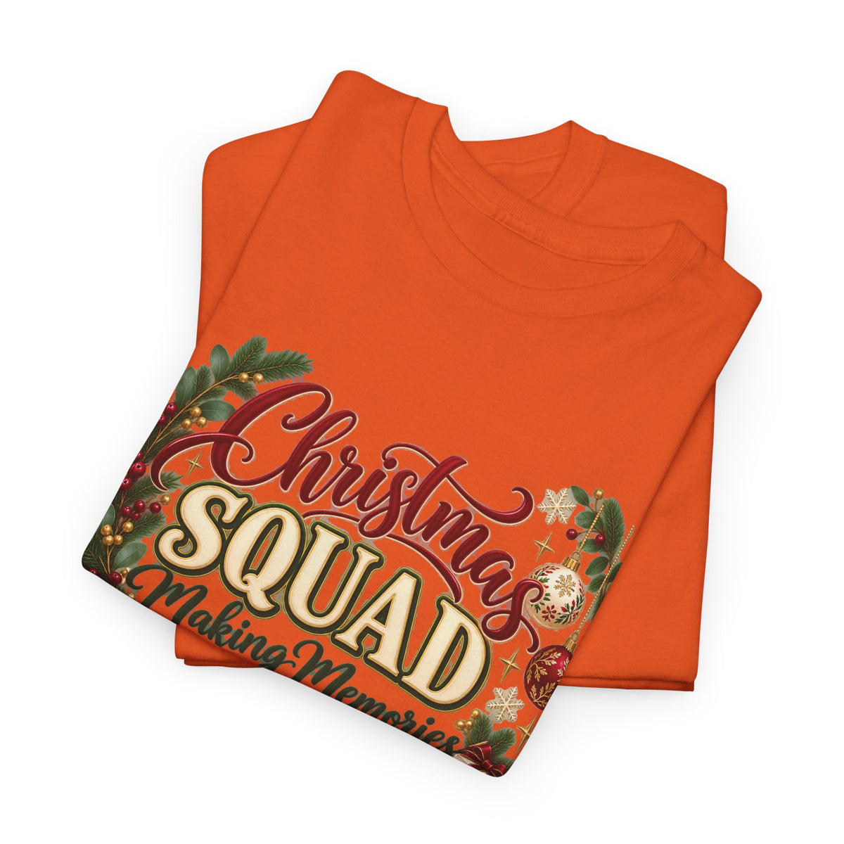 Christmas Squad Make Memories Together Holiday T-Shirt
