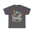 Teachers Change the World T-Shirt | Teacher Appreciation, School Staff Tee