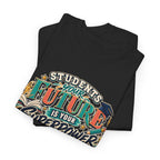 Students, Your Future Is Your Superpower T-Shirt