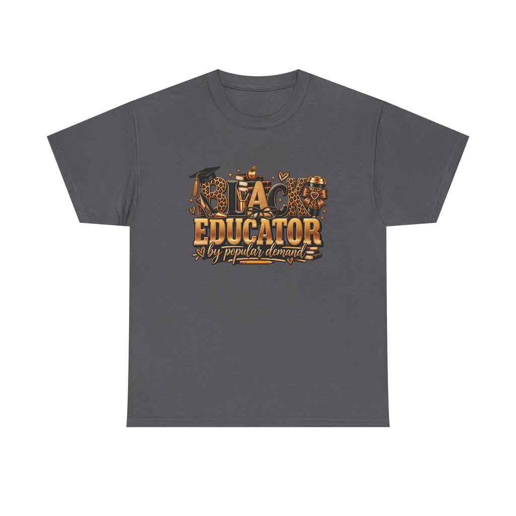 Black Educator by Popular Demand T-Shirt | Teacher School Icons Design