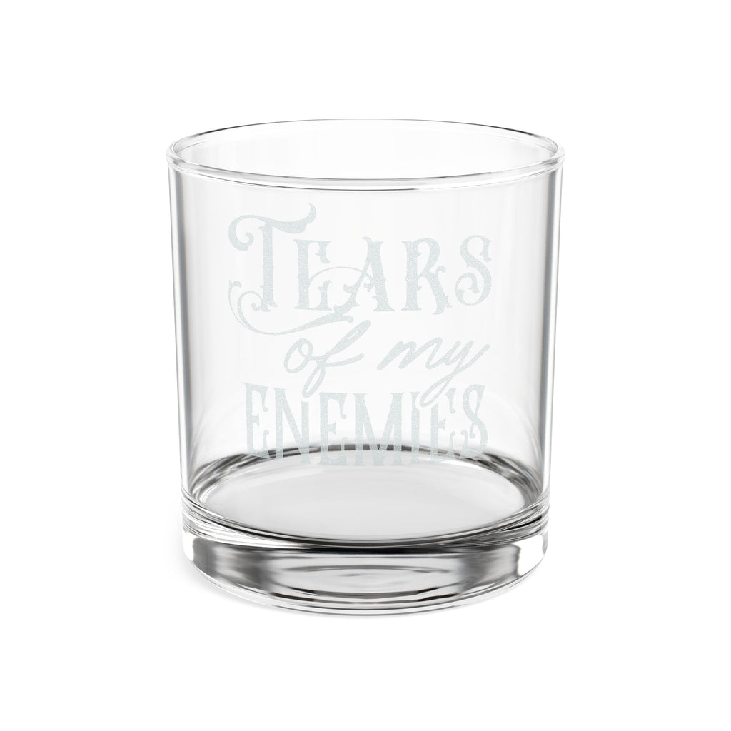 Tears of My Enemies Whiskey Glass | Engraved 10.5oz