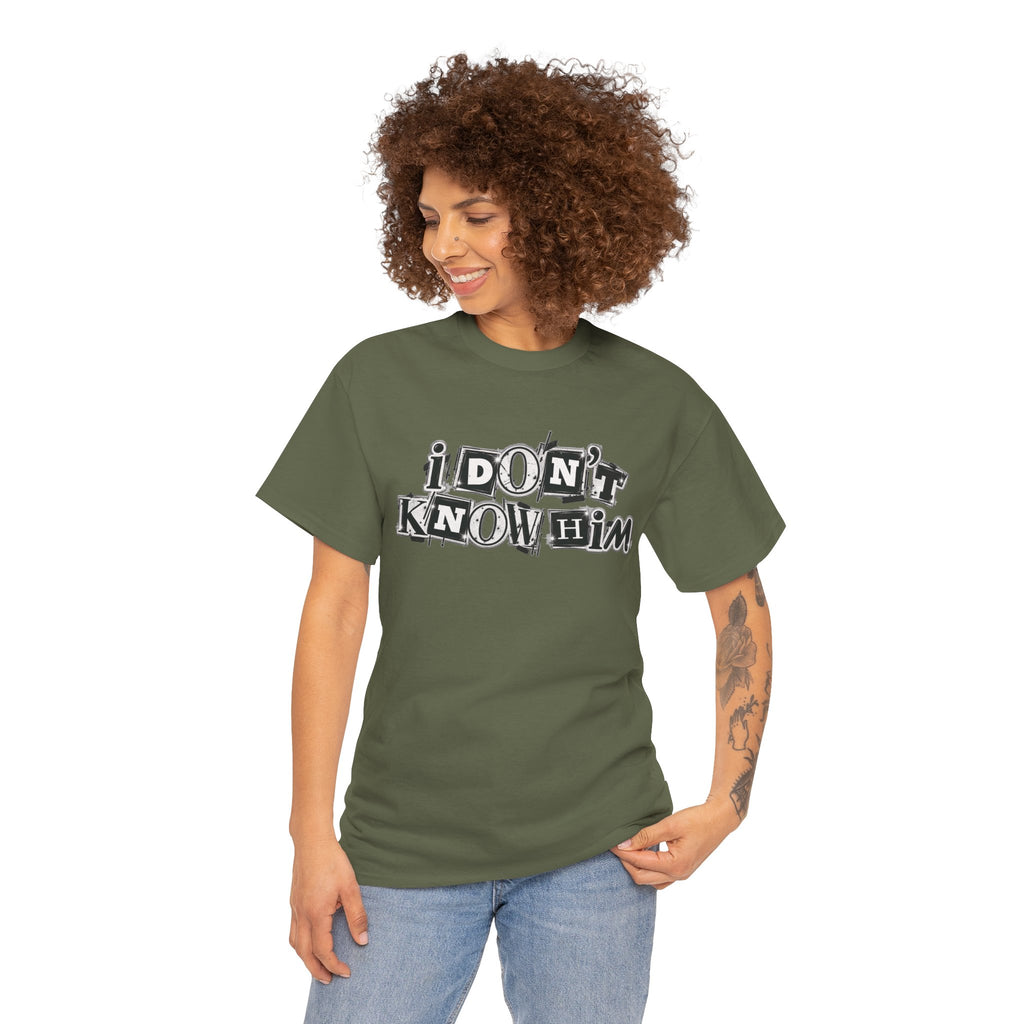 I Don’t Know Him Couples Statement T-Shirt