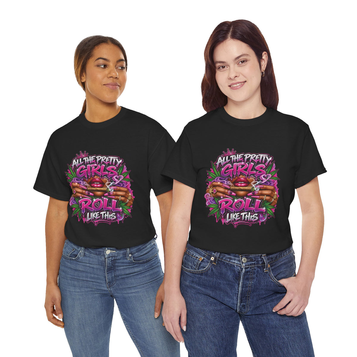 All The Pretty Girls Roll Like This T-Shirt | Pink Graffiti Cannabis Hands Design