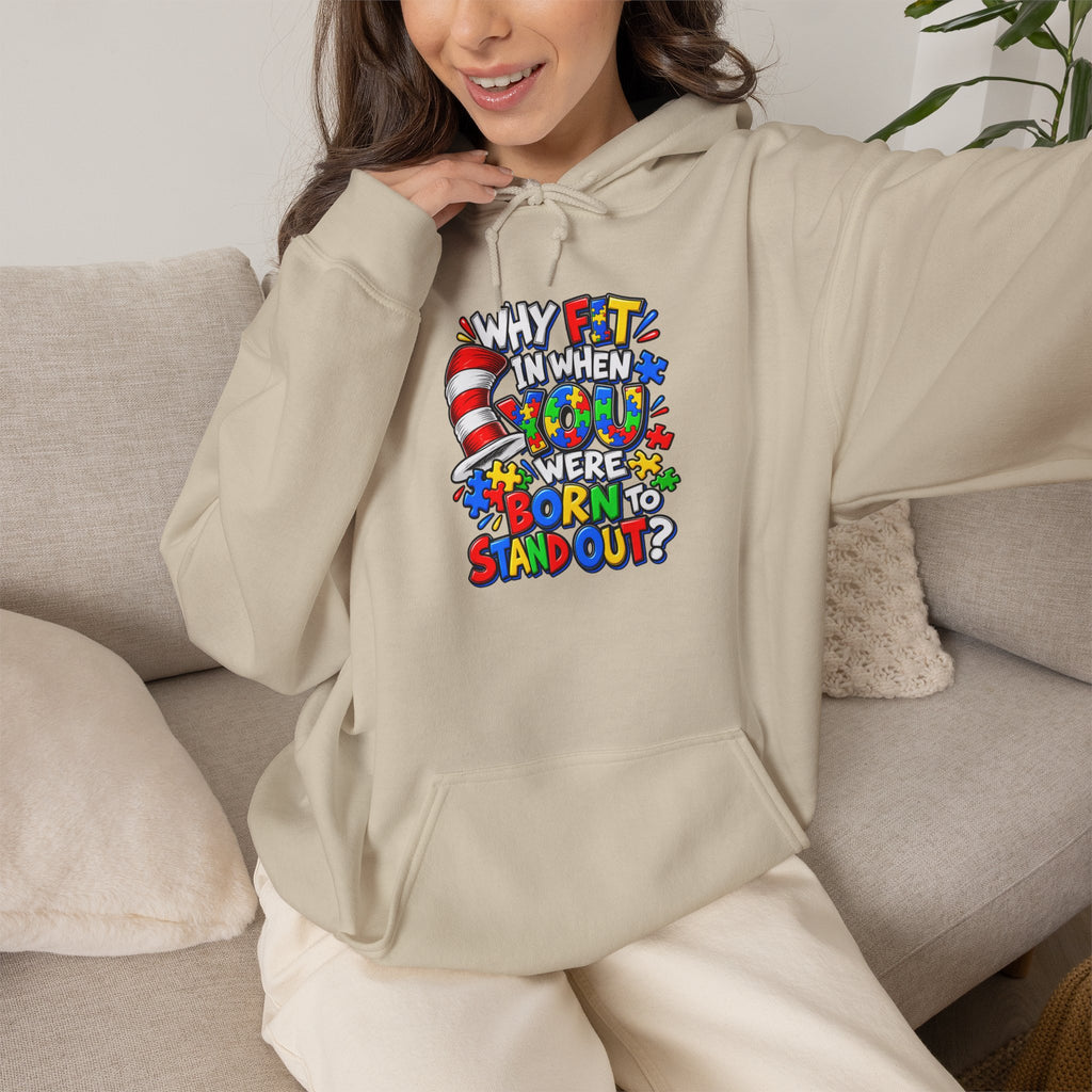 Dr. Seuss Cat in the Hat Quote Hoodie | Why Fit In When You Were Born To Stand Out Autism