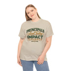 Principals Lead Today, Impact Tomorrow Inspirational T-Shirt