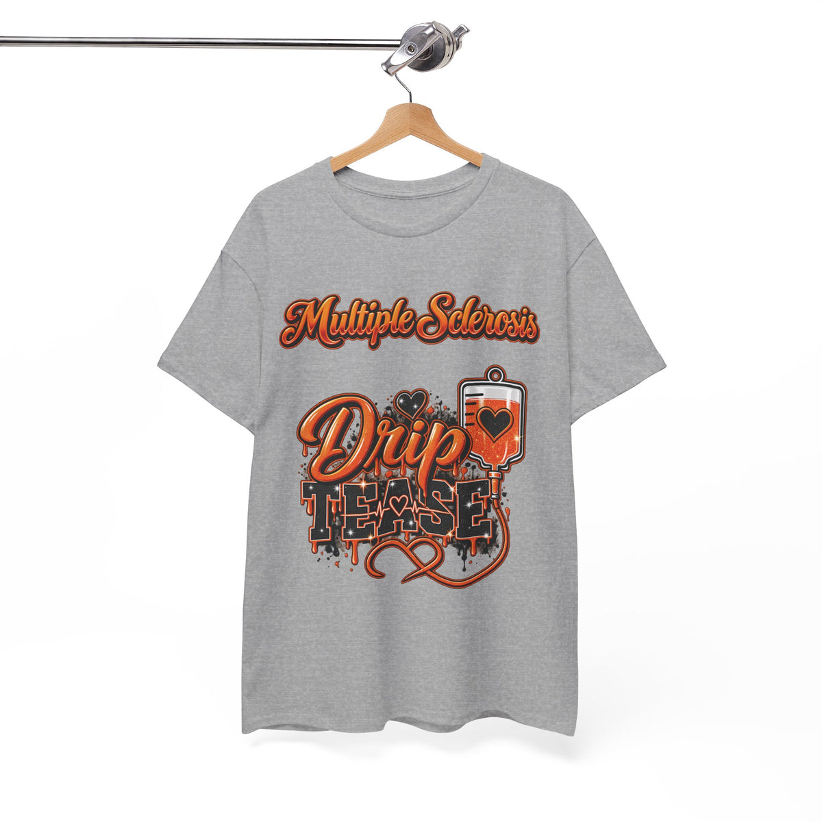 Multiple Sclerosis Drip Tease T-Shirt | MS Awareness design