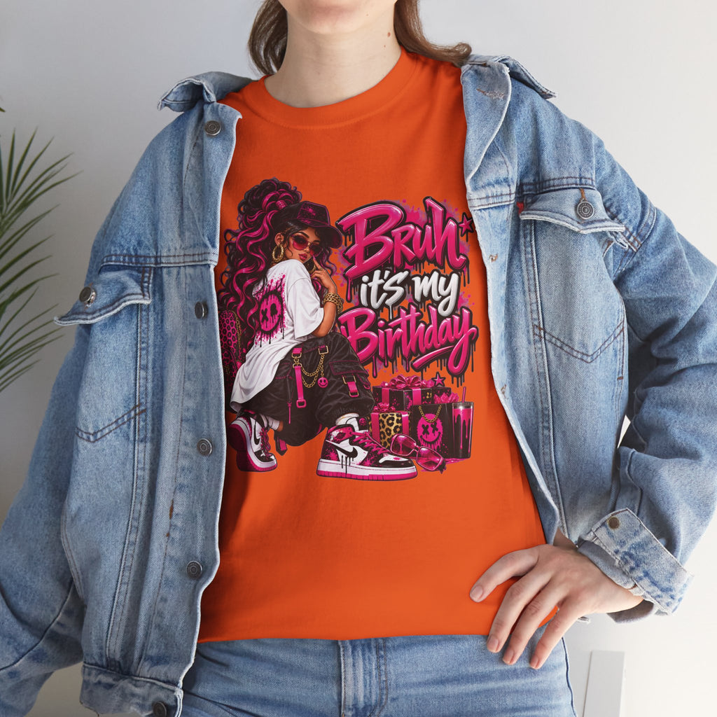 “Bruh, It’s My Birthday” Birthday Graphic T-Shirt