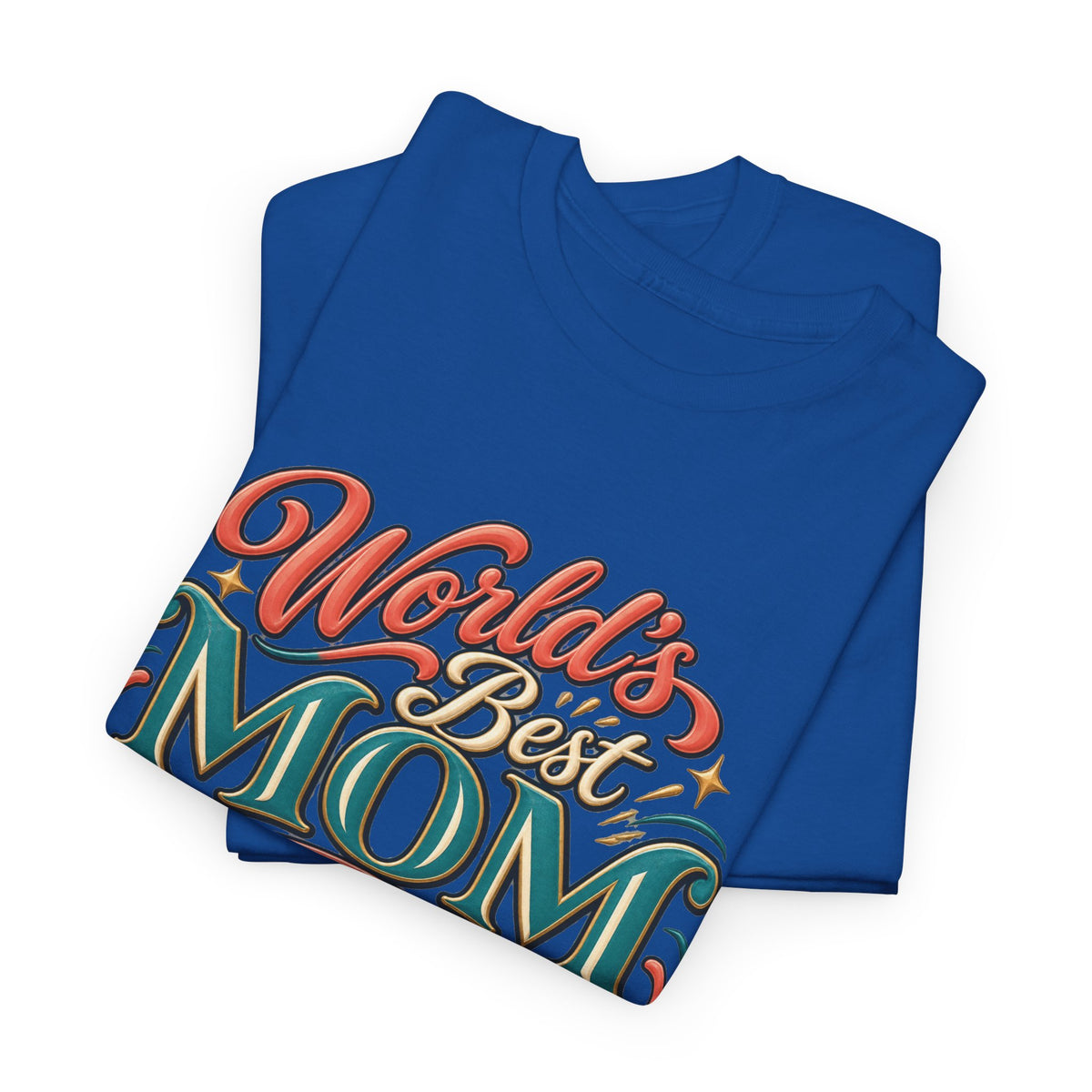 World’s Best Mom T-Shirt