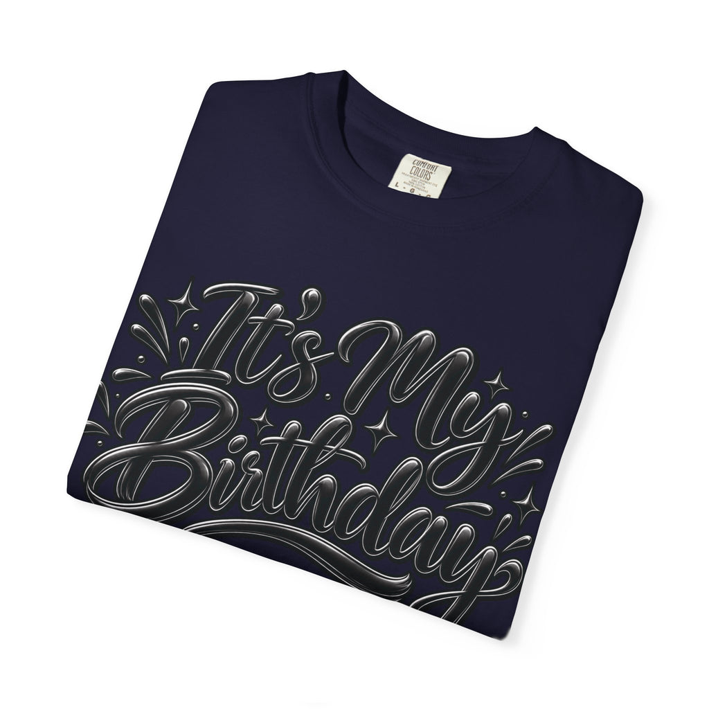 It’s My Birthday Graphic T-Shirt